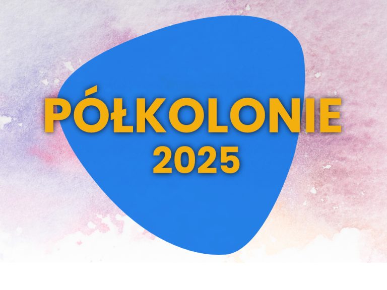 Artystyczne półkolonie 2025 – zapowiedź