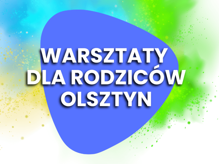 Olsztyn – bezpłatne warsztaty dla rodziców