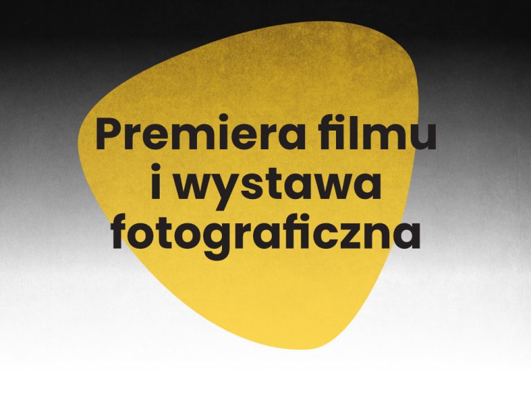 Premiera filmu i&nbsp;wystawa prac