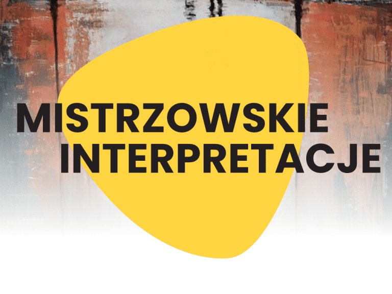 Mistrzowskie interpretacje – projekt wystawienniczy Akademii Talentów