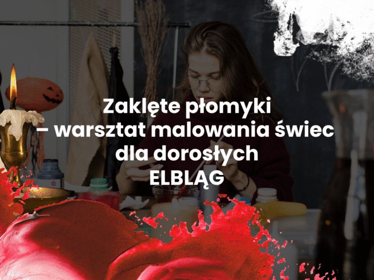 Zaklęte płomyki – warsztat malowania świec dla dorosłych Elbląg