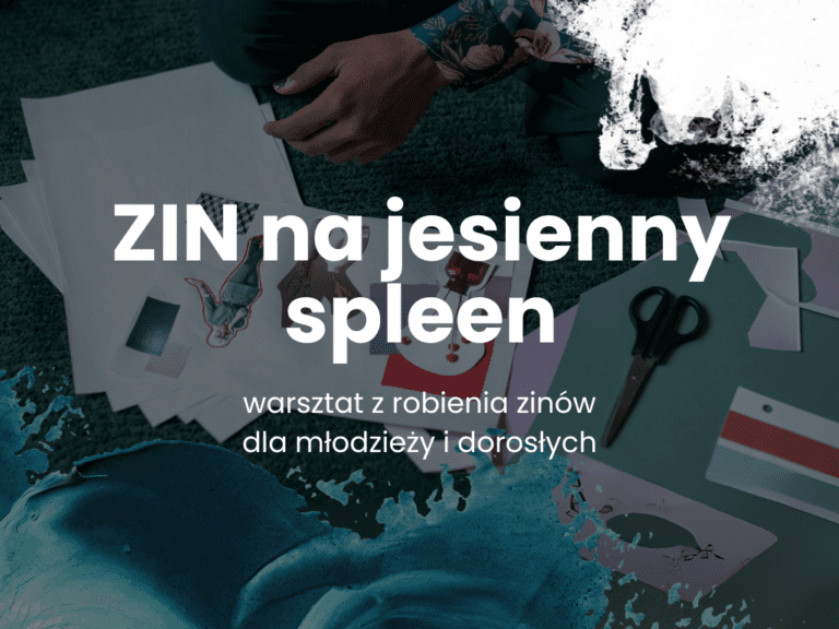warsztat z robienia zinów dla młodzieży i dorosłych