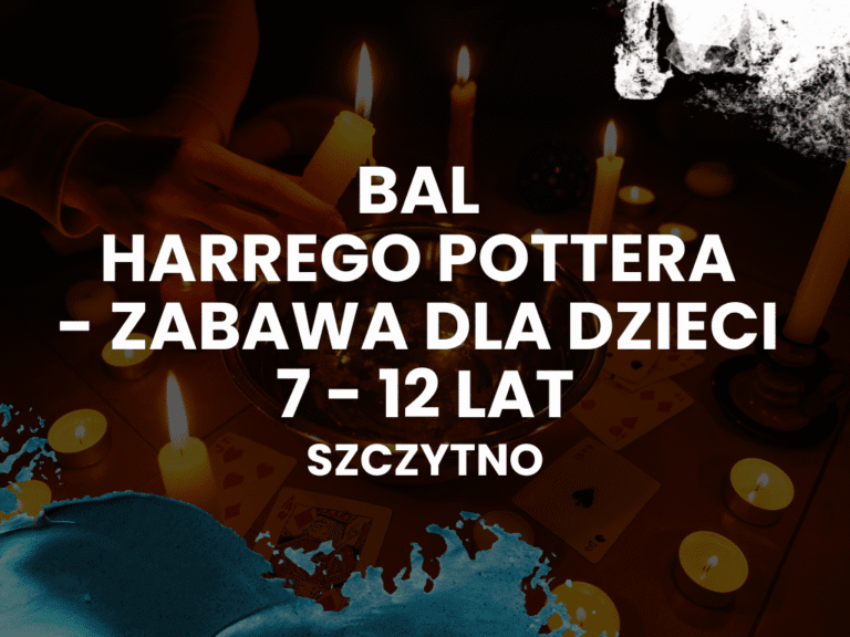 Bal Harrego Pottera zabawa andrzejkowa dla dzieci w wieku 7-12 lat w domu rozwoju w szczytnie