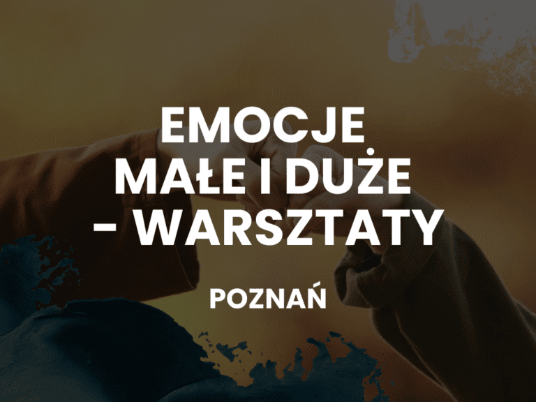 Emocje małe i duże - czyli TUS-ART dla dzieci i rodziców w Domu Rozwoju Poznań