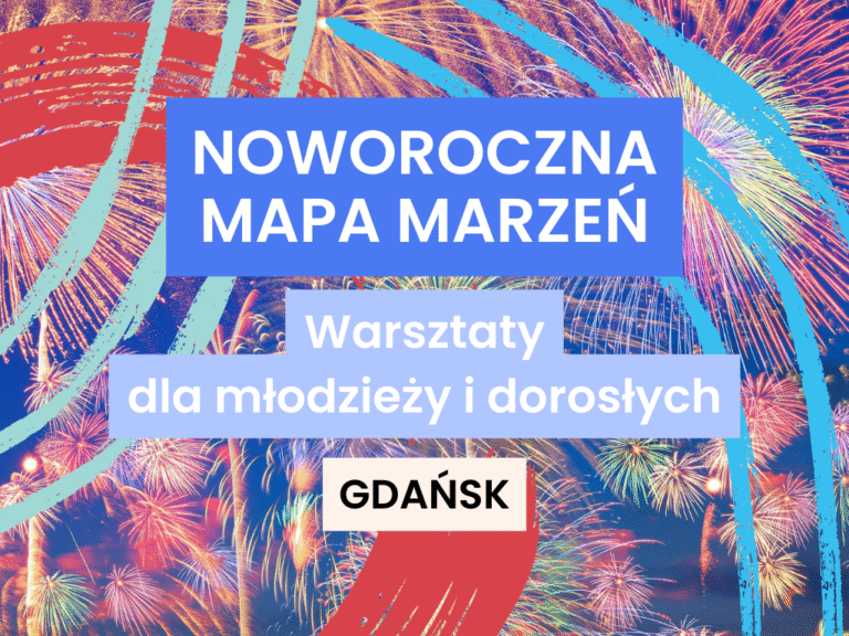 Noworoczna Mapa Marzeń - warsztaty kolażu dla młodzieży i dorosłych w Domu Rozwoju Gdańsk