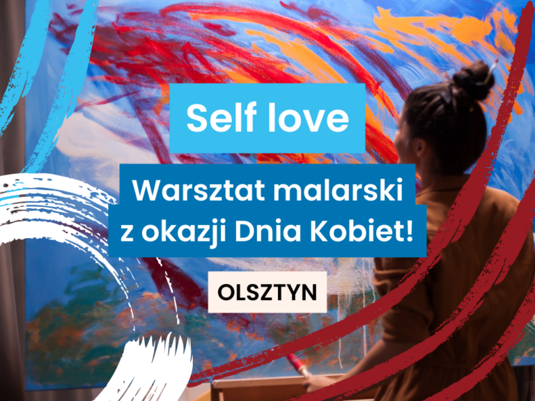 Self love – warsztat malarski z&nbsp;okazji Dnia Kobiet w&nbsp;Domu Rozwoju Olsztyn