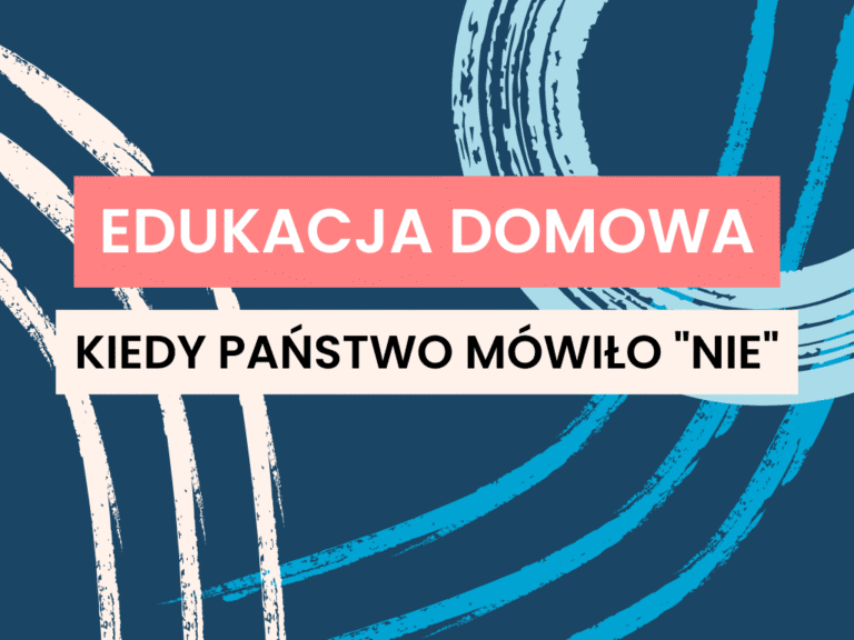 Kiedy państwo mówiło nie — edukacja domowa a prawo na przestrzeni wieków
