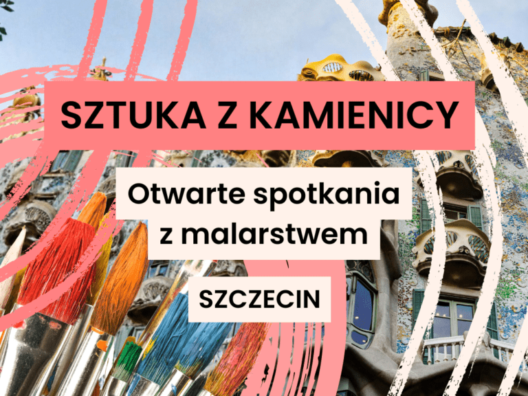 Sztuka z kamienicy - cykl spotkań twórczych w Domu Rozwoju Szczecin