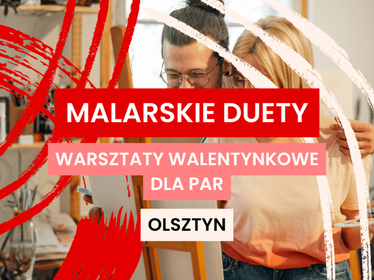 Malarskie duety – warsztaty walentynkowe dla par w&nbsp;Domu Rozwoju Olsztyn
